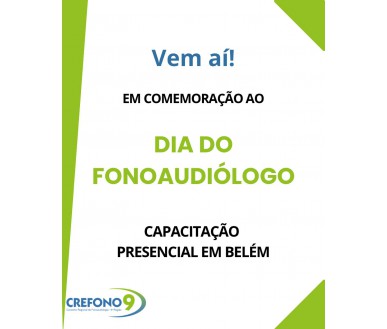 [CAPACITAÇÃO PRESENCIAL EM BELÉM EM COMEMORAÇÃO AO DIA DO FONO]
